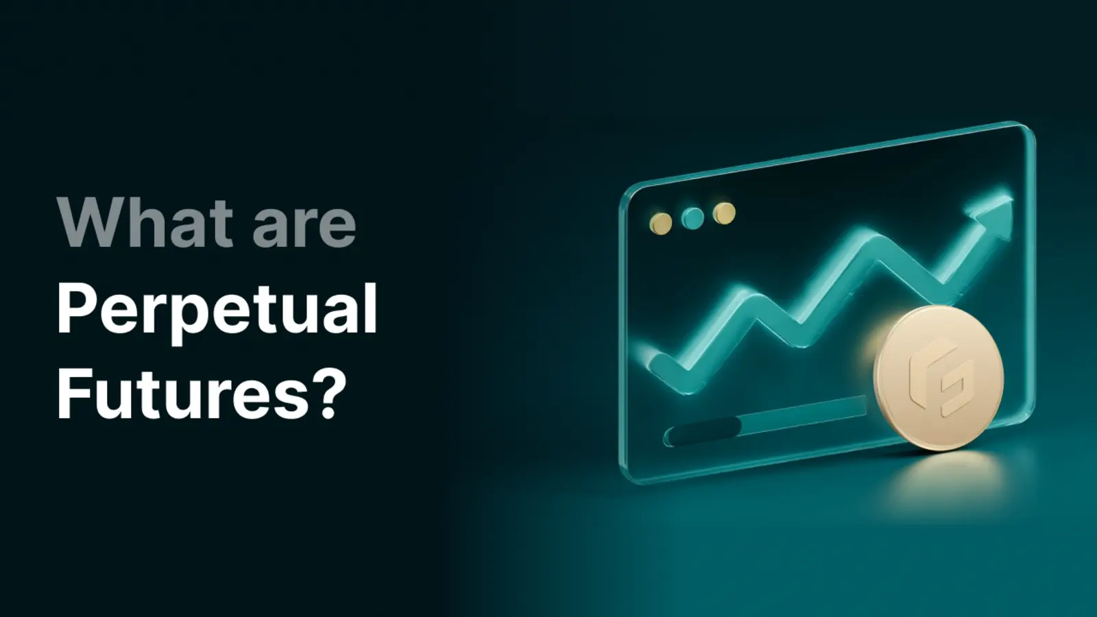 What Are Perpetual Futures and How Do These Crypto Derivatives Work?