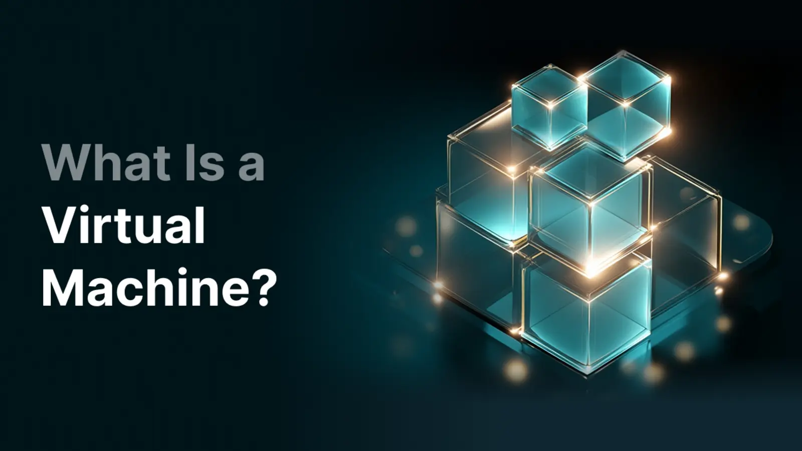 What Is a Virtual Machine? A Simple Explanation