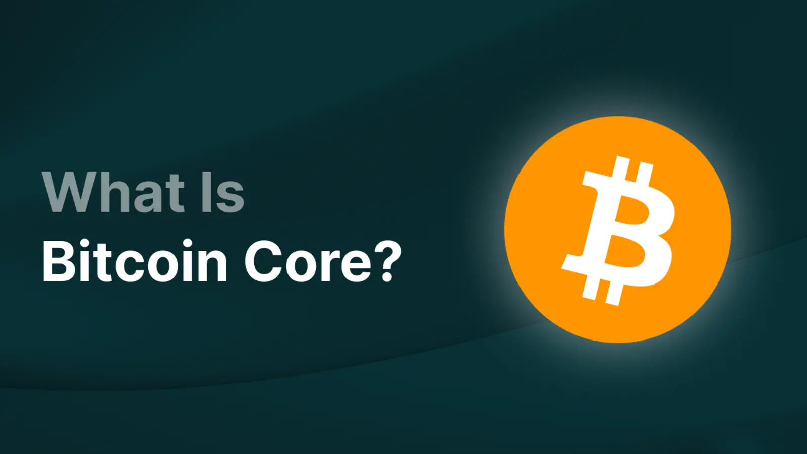 ¿Qué es Bitcoin Core y qué papel desempeña dentro de la red Bitcoin?