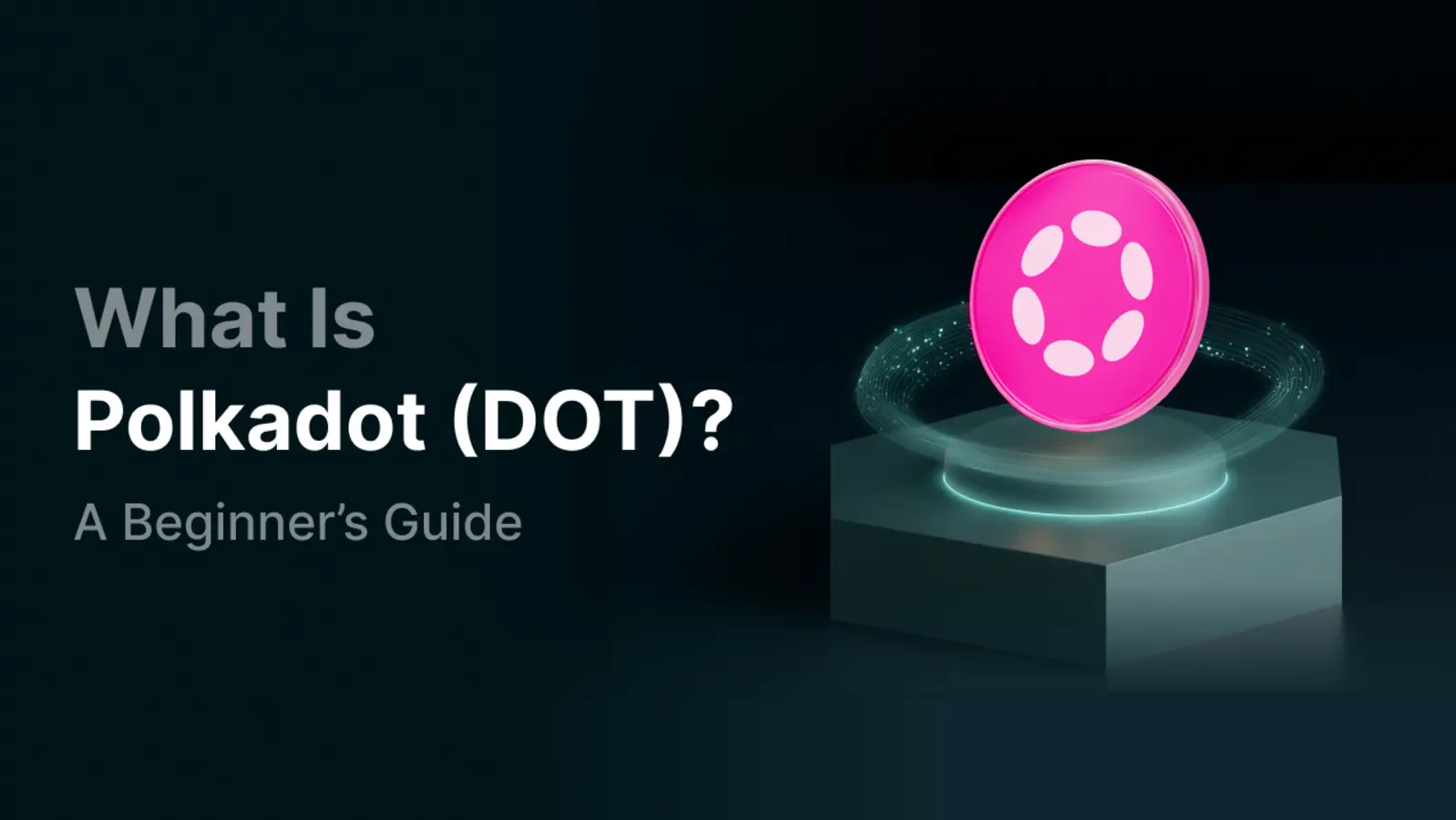 What Is Polkadot (DOT) and How Does It Work?