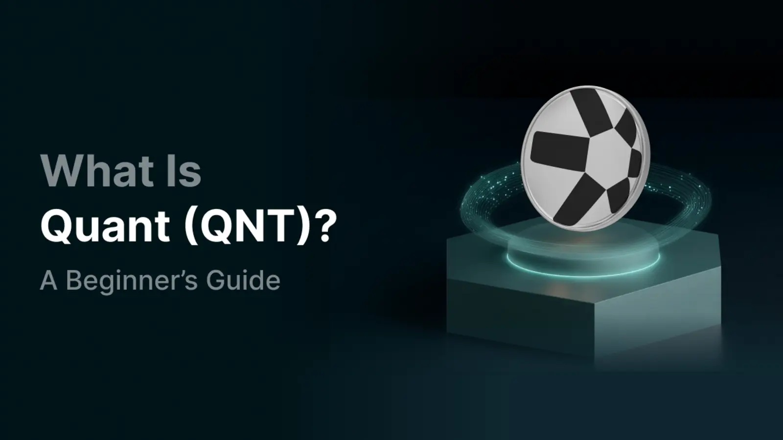 What Is Quant (QNT) and How Does It Work?